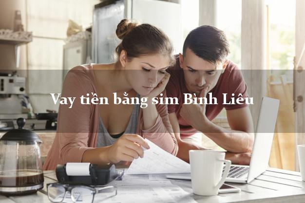 Vay tiền bằng sim Bình Liêu Quảng Ninh