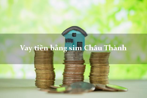 Vay tiền bằng sim Châu Thành Đồng Tháp