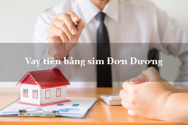 Vay tiền bằng sim Đơn Dương Lâm Đồng