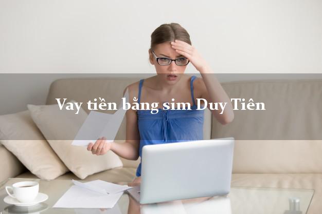 Vay tiền bằng sim Duy Tiên Hà Nam