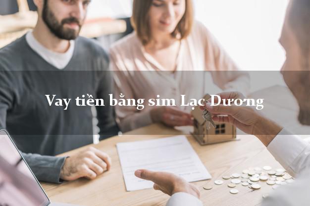 Vay tiền bằng sim Lạc Dương Lâm Đồng