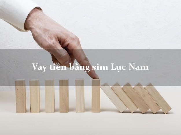 Vay tiền bằng sim Lục Nam Bắc Giang