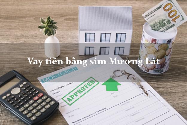 Vay tiền bằng sim Mường Lát Thanh Hóa