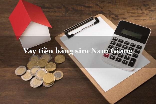 Vay tiền bằng sim Nam Giang Quảng Nam