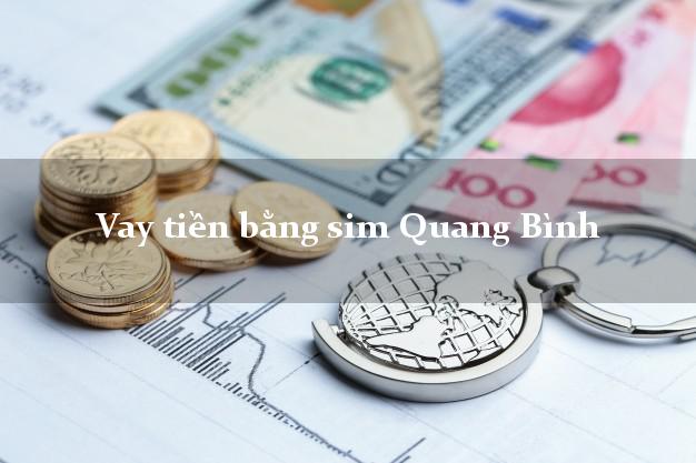 Vay tiền bằng sim Quang Bình Hà Giang