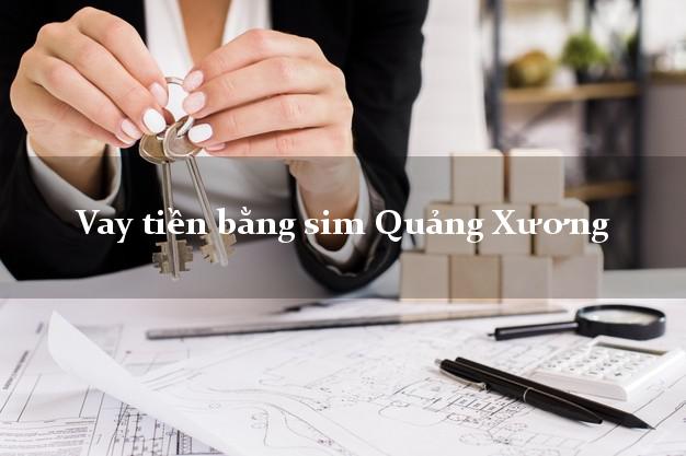 Vay tiền bằng sim Quảng Xương Thanh Hóa